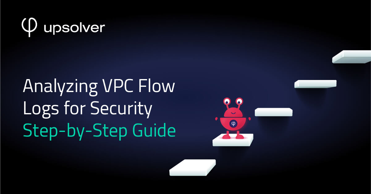 VPC Flow Logs Analysis in Athena A StepbyStep Guide Upsolver(01)