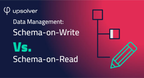Data Management: Schema-on-Write Vs. Schema-on-Read