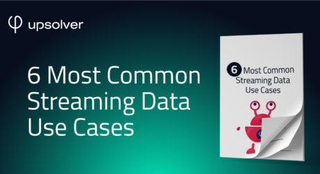 6 Most Common Streaming Data Use Cases