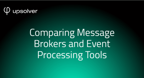 Comparing Message Brokers and Event Processing Tools
