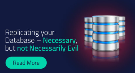 Replicating your Database – Necessary, but not Necessarily Evil