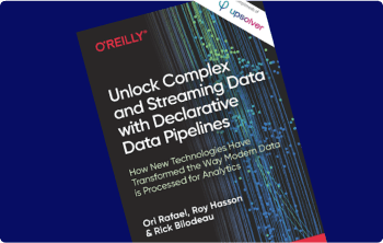 Free eBook: Unlock Complex and Streaming Data with Declarative Data Pipelines