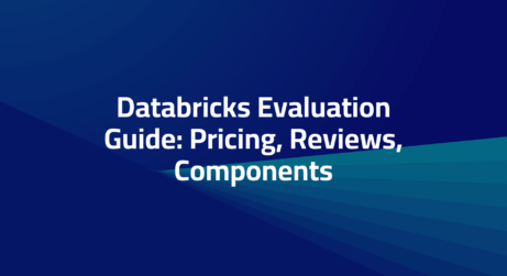 What is Databricks? Components, Pricing, and Reviews