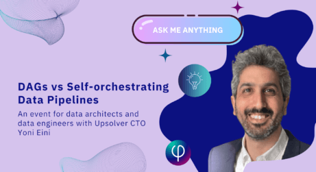 Webinar | AMA – DAGs vs Self-orchestrating Data Pipelines