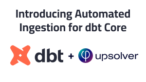 Introducing Automated Ingestion for dbt Core