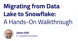 Data Lake to Snowflake Migration