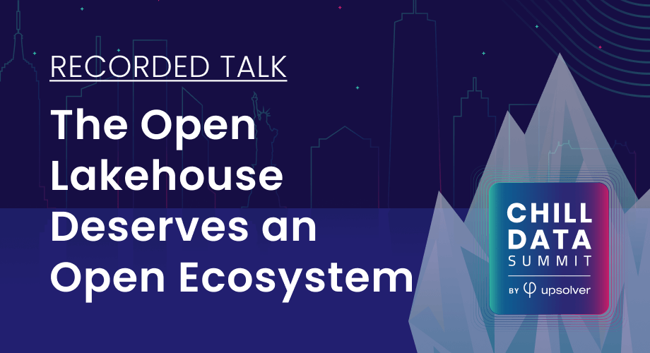 Jason Fine, Chief Architect @ Upsolver